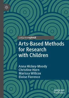 Métodos artísticos de investigación con niños - Arts-Based Methods for Research with Children
