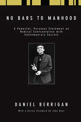 No Bars to Manhood: Una poderosa declaración personal sobre la confrontación radical con la sociedad contemporánea - No Bars to Manhood: A powerful, personal statement on radical confrontation with contemporary society