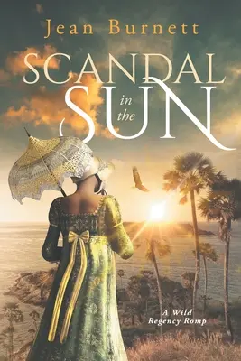 Escándalo al sol: Las nuevas aventuras de Lydia Bennet - Scandal in the Sun: The Further Adventures of Lydia Bennet