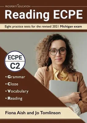 Reading ECPE: Ocho exámenes prácticos para el examen revisado de Michigan de 2021 - Reading ECPE: Eight practice tests for the revised 2021 Michigan exam