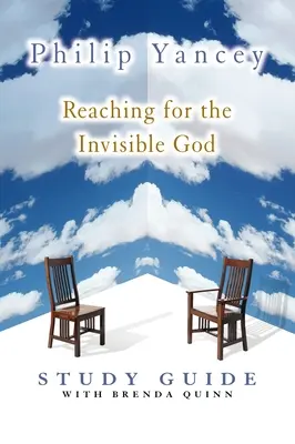 Alcanzando al Dios Invisible Guía de Estudio - Reaching for the Invisible God Study Guide