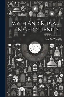 Mito y ritual en el cristianismo - Myth And Ritual In Christianity