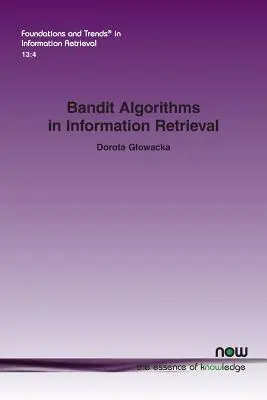 Algoritmos Bandit en la recuperación de información - Bandit Algorithms in Information Retrieval