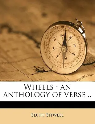 Ruedas: Una antología de versos .. Volumen 4 - Wheels: An Anthology of Verse .. Volume 4