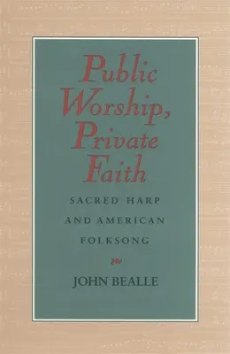 Culto público, fe privada - Public Worship, Private Faith