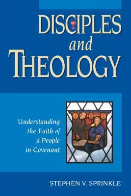 Discípulos y Teología: Comprender la fe de un pueblo en alianza - Disciples and Theology: Understanding the Faith of a People in Covenant