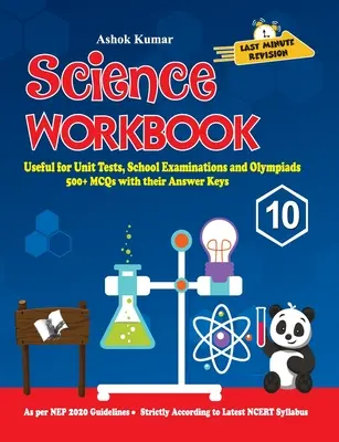 Cuaderno de Ciencias Clase 10: Útil para Pruebas de Unidad, Exámenes Escolares y Olimpiadas - Science Workbook Class 10: Useful for Unit Tests, School Examinations & Olympiads