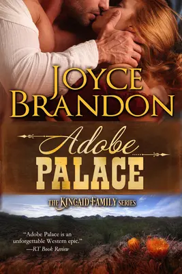 El Palacio de Adobe: La Serie de la Familia Kincaid - Libro Cuatro - Adobe Palace: The Kincaid Family Series - Book Four