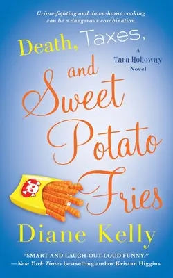 Muerte, impuestos y patatas fritas con boniato - Death, Taxes, and Sweet Potato Fries