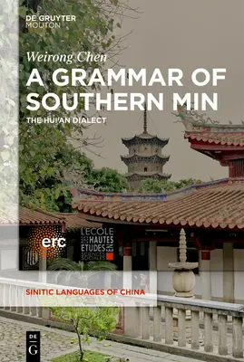 Gramática del Min del Sur: El dialecto hui'an - A Grammar of Southern Min: The Hui'an Dialect