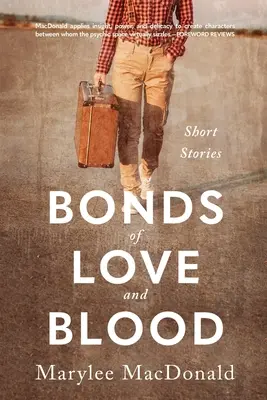 Lazos de amor y sangre: Relatos breves - Bonds of Love and Blood: Short Stories