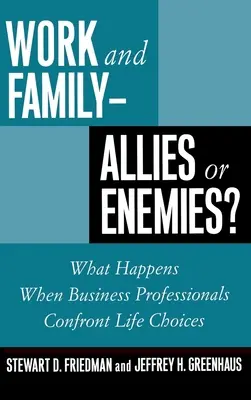 Trabajo y familia: ¿Aliados o enemigos? - Work and Family: Allies of Enemies?