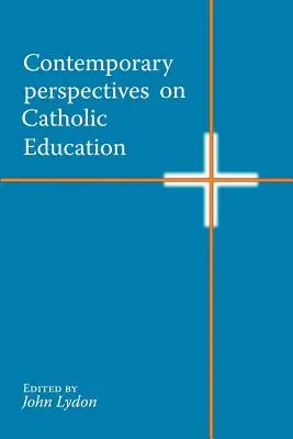 Perspectivas contemporáneas de la educación católica - Contemporary Perspectives on Catholic Education
