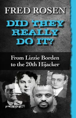 ¿De verdad lo hicieron?: De Lizzie Borden al 20º secuestrador - Did They Really Do It?: From Lizzie Borden to the 20th Hijacker