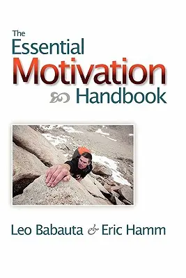 El manual esencial de la motivación - The Essential Motivation Handbook