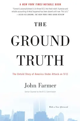 La verdad sobre el terreno: la historia no contada de los Estados Unidos atacados el 11-S - The Ground Truth: The Untold Story of America Under Attack on 9/11