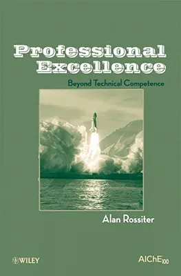Excelencia profesional: Más allá de la competencia técnica - Professional Excellence: Beyond Technical Competence