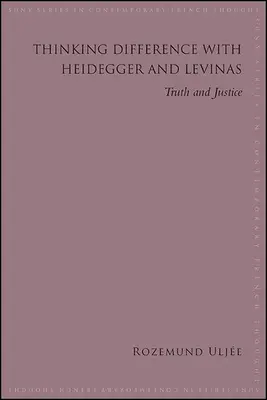 Pensar la diferencia con Heidegger y Levinas: Verdad y justicia - Thinking Difference with Heidegger and Levinas: Truth and Justice