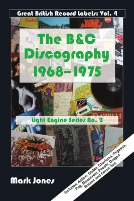 La discografía de B&C: de 1968 a 1975 - The B&C Discography: 1968 to 1975