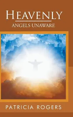 Celestial Ángeles inconscientes - Heavenly: Angels Unaware