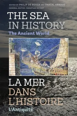 El mar en la Historia - El mundo antiguo - The Sea in History - The Ancient World