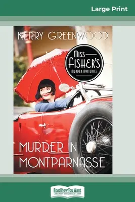 Asesinato en Montparnasse: Un misterio de Phyrne Fisher (16pt Large Print Edition) - Murder in Montparnasse: A Phyrne Fisher Mystery (16pt Large Print Edition)