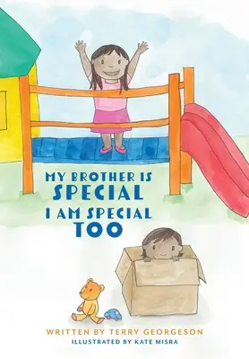 Mi hermano es especial. Yo también soy especial. - My Brother is Special. I am Special Too.