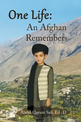 Una vida: El recuerdo de un afgano - One Life: An Afghan Remembers