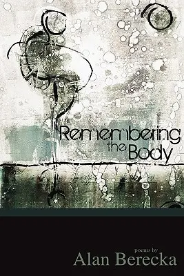 Recordar el cuerpo - Remembering the Body