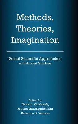 Métodos, teorías, imaginación: Enfoques científico-sociales en los estudios bíblicos - Methods, Theories, Imagination: Social Scientific Approaches in Biblical Studies