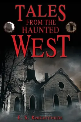 Cuentos del Oeste Embrujado - Tales from the Haunted West