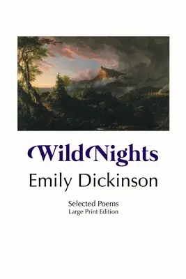 Noches salvajes: Poemas selectos: Large Print Edition - Wild Nights: Selected Poems: Large Print Edition