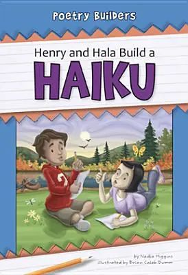 Henry y Hala construyen un haiku - Henry and Hala Build a Haiku