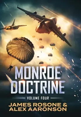 Doctrina Monroe: Volumen IV - Monroe Doctrine: Volume IV