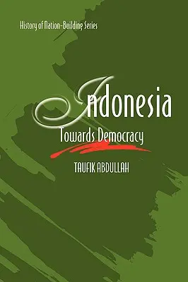 Indonesia: hacia la democracia - Indonesia: Towards Democracy