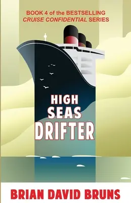 High Seas Drifter: Crucero Confidencial 4 - High Seas Drifter: Cruise Confidential 4