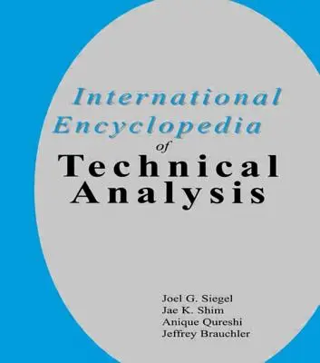 Enciclopedia internacional de análisis técnico - International Encyclopedia of Technical Analysis