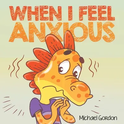 Cuando Me Siento Ansioso - When I Feel Anxious