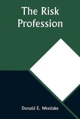 La profesión de riesgo - The Risk Profession