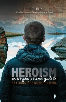 Heroísmo - Heroism