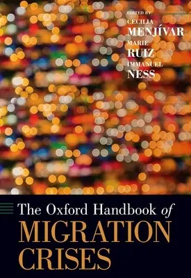 Manual Oxford de crisis migratorias - Oxford Handbook of Migration Crises