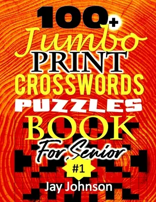 100+ Jumbo CROSSWORD Puzzle Book For Seniors: Un libro especial de crucigramas de impresión extra grande para personas mayores basado en palabras de ortografía contemporánea de EE.UU. Como - 100+ Jumbo CROSSWORD Puzzle Book For Seniors: A Special Extra Large Print Crossword Puzzle Book For Seniors Based On Contemporary US Spelling Words As