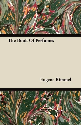 El libro de los perfumes - The Book of Perfumes