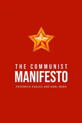 El Manifiesto Comunista - The Communist Manifesto