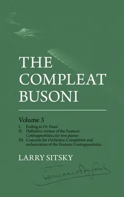 El Completo Busoni, Volumen 3 - The Compleat Busoni, Volume 3