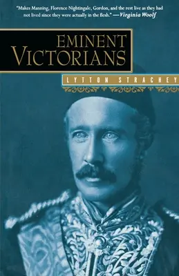 Victorianos eminentes: Florence Nightingale, General Gordon, Cardenal Manning, Dr. Arnold - Eminent Victorians: Florence Nightingale, General Gordon, Cardinal Manning, Dr. Arnold