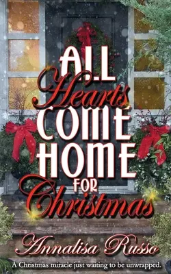 Todos los corazones vuelven a casa por Navidad - All Hearts Come Home for Christmas