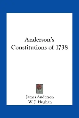 Constituciones de Anderson de 1738 - Anderson's Constitutions of 1738