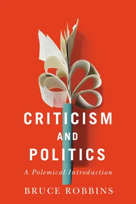 Crítica y política: Introducción polémica - Criticism and Politics: A Polemical Introduction