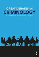 Grandes debates en criminología - Great Debates in Criminology